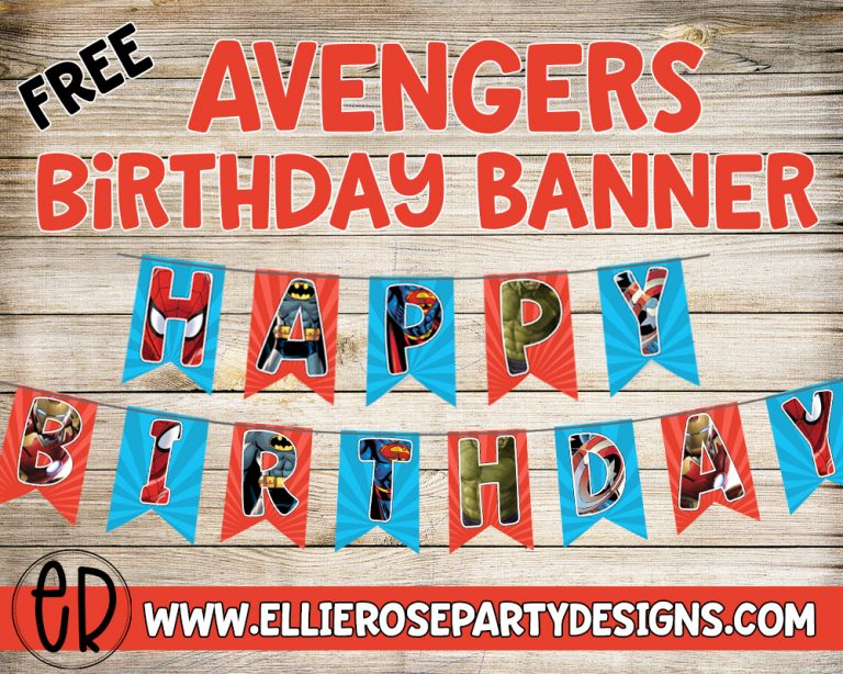 Free Avengers Party Decorations Printables Ellierosepartydesigns