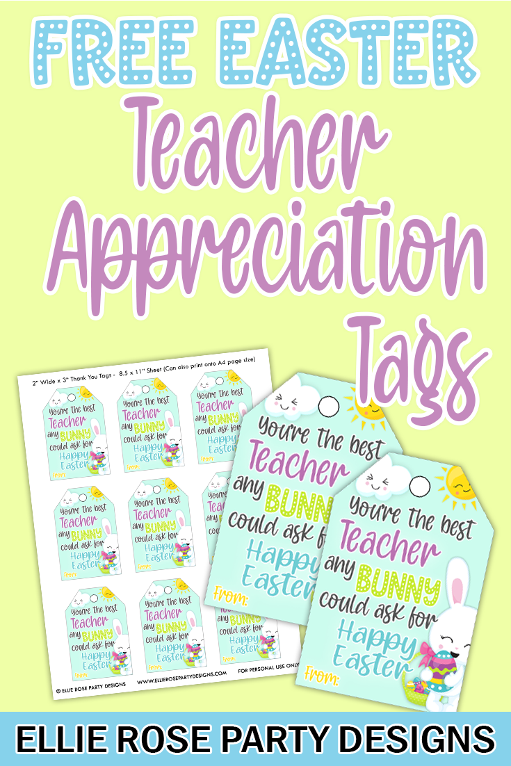 Free Easter Teacher Appreciation Tags Ellierosepartydesigns