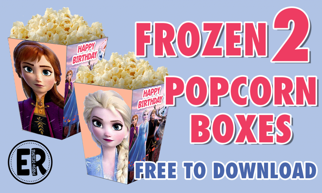 FROZEN 2 PARTY FOOD FREE POPCORN BOX PRINTABLE DECORATIONS