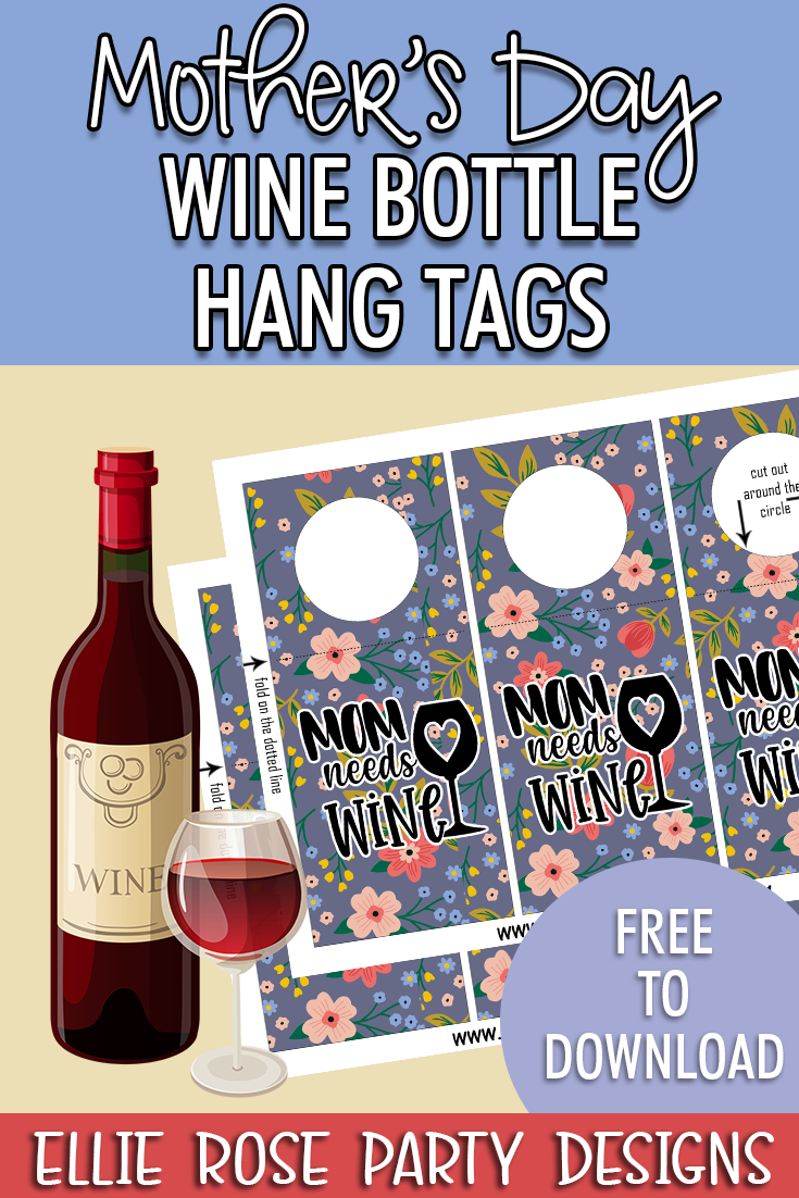 Free Happy Mother's Day Wine Tags | Ellierosepartydesigns.com