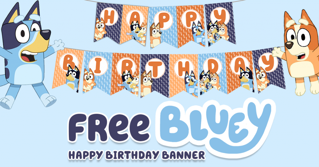 BLUEY BIRTHDAY BANNER