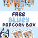 FREE BLUEY POPCORN BOXES