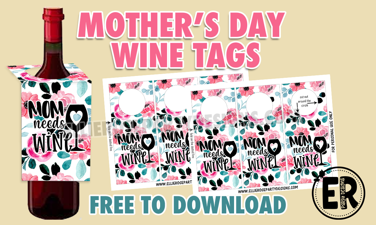 Free Mother's Day Wine Tags | Ellierosepartydesigns.com