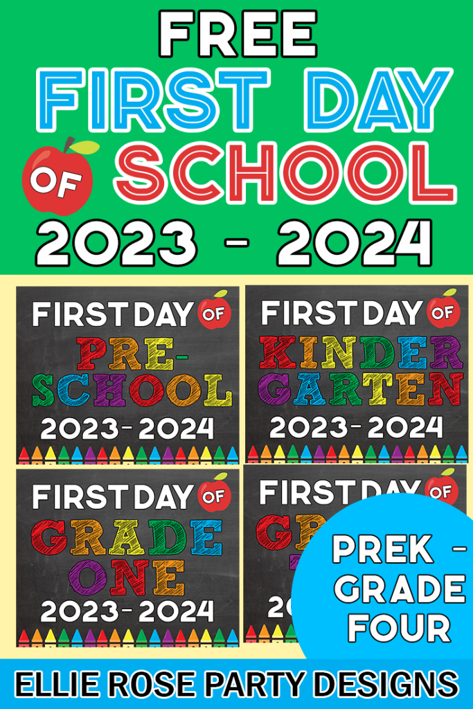 https://ellierosepartydesigns.com/wp-content/uploads/2023/04/FREE-BACK-TO-SCHOOL-FIRST-DAY-OF-SCHOOL-SIGN-PRESCHOOL-KINDERGARTEN-GRADE-ONE-TWO-THREE-FOUR-683x1024.png