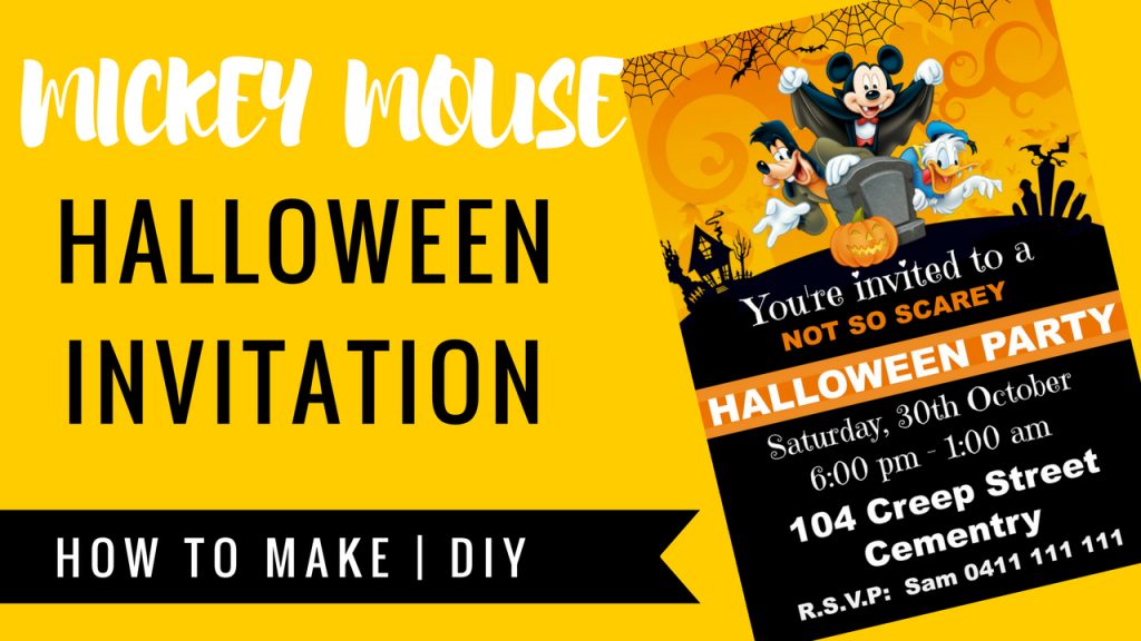 HOW TO MAKE MICKEY MOUSE HALLOWEEN DIGITAL INVITATION