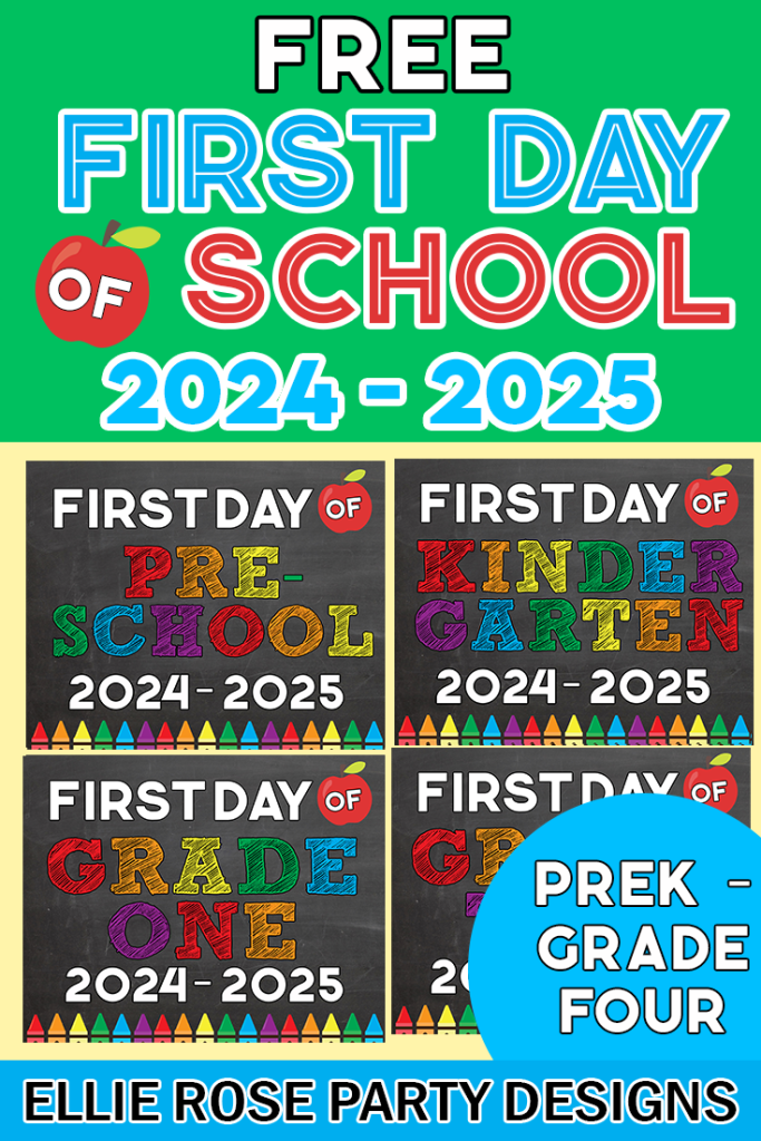 2024 2025 FREE BACK TO SCHOOL FIRST DAY OF SCHOOL SIGN PRESCHOOL KINDERGARTEN GRADE ONE TWO THREE FOUR A