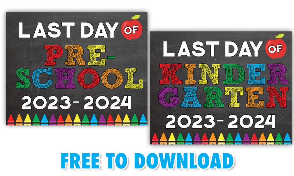 LAST DAY OF SCHOOL PRINTABLE SIGN 2023 2024 B