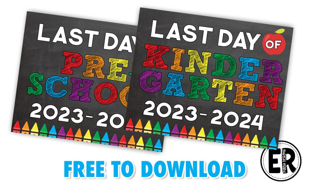 LAST DAY OF SCHOOL PRINTABLE SIGN 2023 2024 C